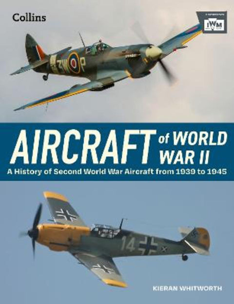 Aircraft of World War 2 by The Imperial War Museum - 9780008704179
