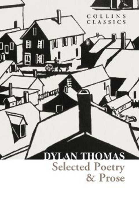 Selected Poetry & Prose by Dylan Thomas - 9780008706753