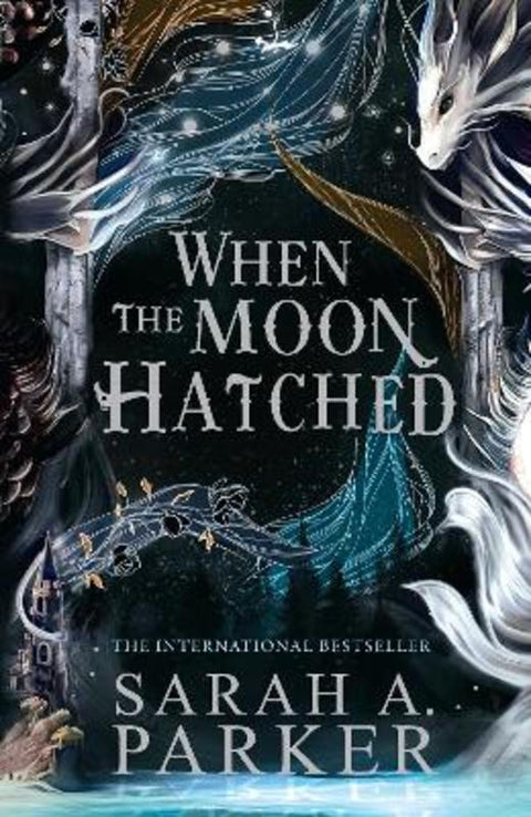 When the Moon Hatched by Sarah A. Parker - 9780008710224