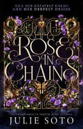 Rose in Chains by Julie Soto - 9780008711689
