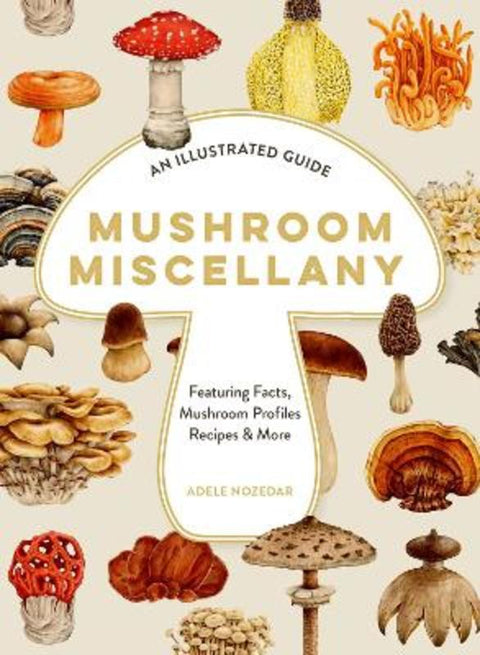 Mushroom Miscellany by Adele Nozedar - 9780008714420