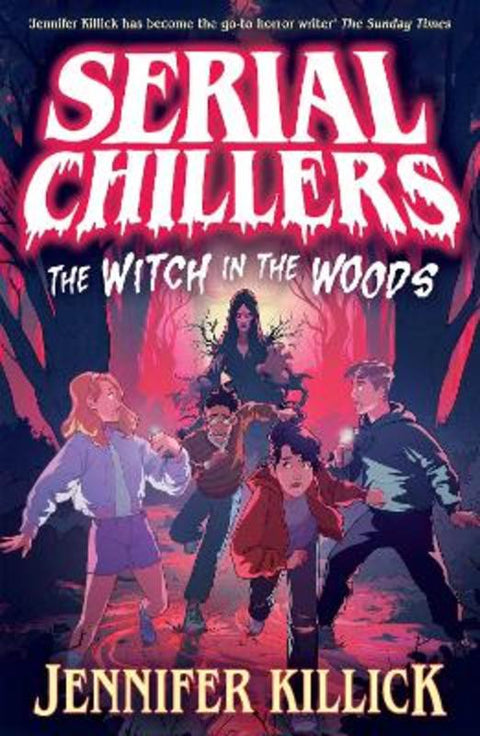 Serial Chillers: The Witch in the Woods by Jennifer Killick - 9780008720506