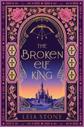 The Broken Elf King by Leia Stone - 9780008726041
