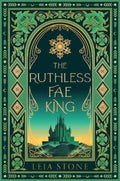 The Ruthless Fae King by Leia Stone - 9780008726058