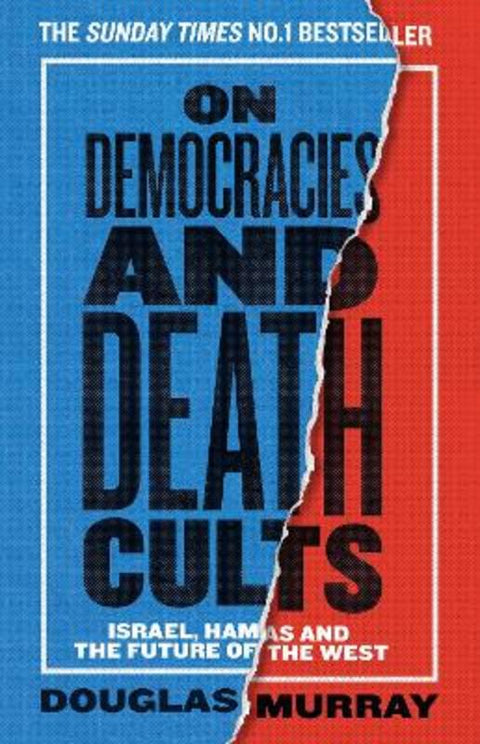 On Democracies and Death Cults by Douglas Murray - 9780008729608