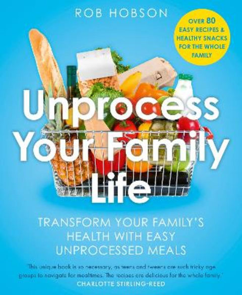 Unprocess Your Family Life by Rob Hobson - 9780008729622