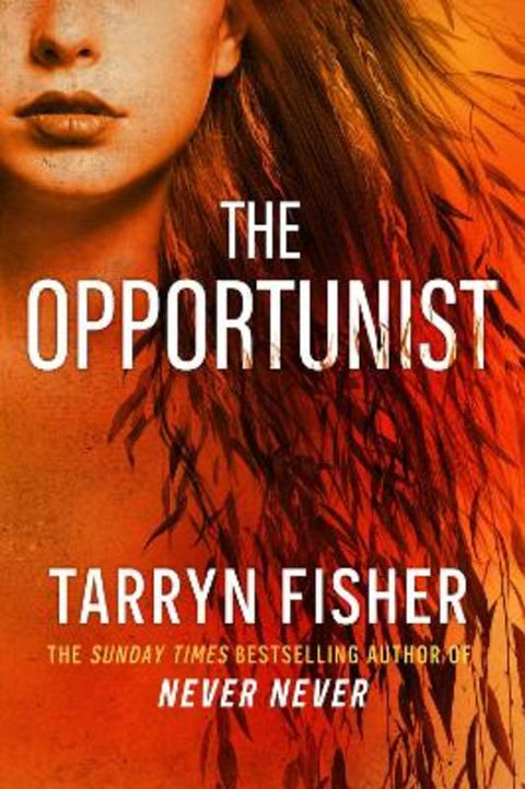 The Opportunist by Tarryn Fisher - 9780008730284