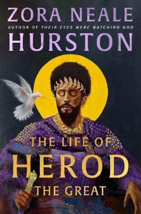 The Life of Herod the Great by Zora Neale Hurston - 9780008732783