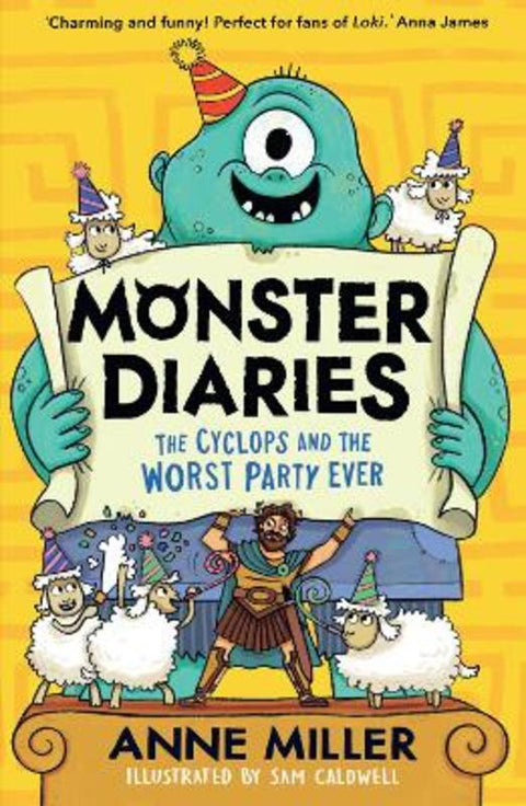 Monster Diaries: The Cyclops and the Worst Party Ever by Anne Miller - 9780008733018
