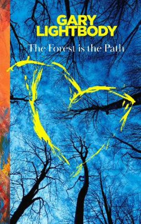 The Forest Is the Path by Gary Lightbody - 9780008751906