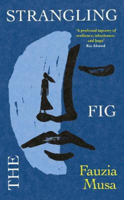 The Strangling Fig by Fauzia Musa - 9780008753092