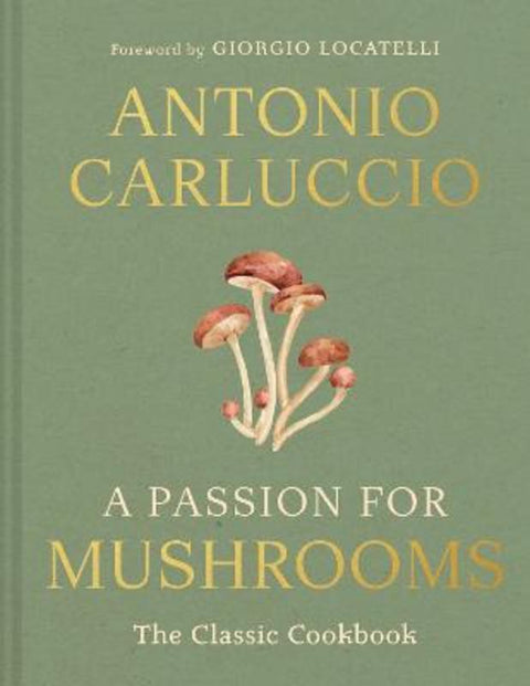 A Passion for Mushrooms by Antonio Carluccio - 9780008756598