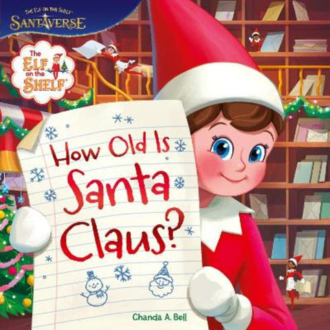 The Elf on the Shelf: How Old is Santa Claus? by The Elf on the Shelf - 9780008756864