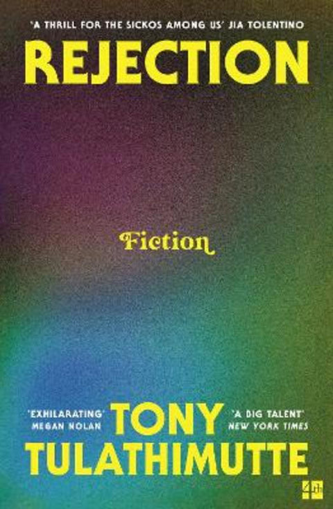 Rejection by Tony Tulathimutte - 9780008759384