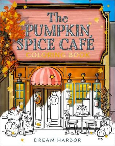 The Pumpkin Spice Cafe Coloring Book by Laurie Gilmore - 9780008759858