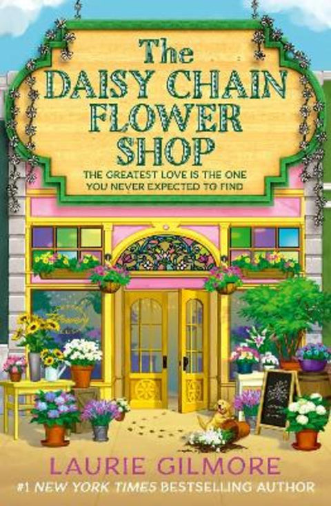 The Daisy Chain Flower Shop by Laurie Gilmore - 9780008761479