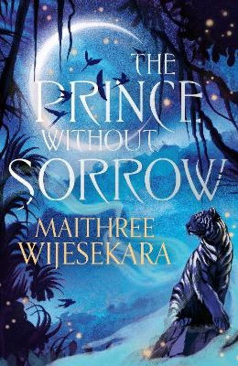 The Prince Without Sorrow by Maithree Wijesekara - 9780008761882