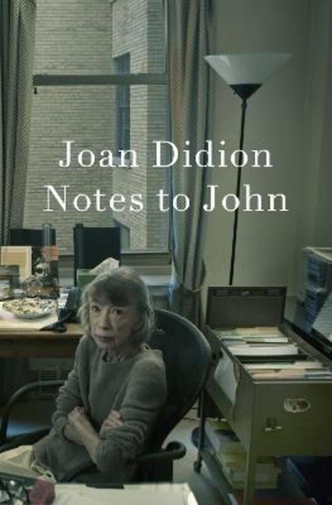 Notes to John by Joan Didion - 9780008767242