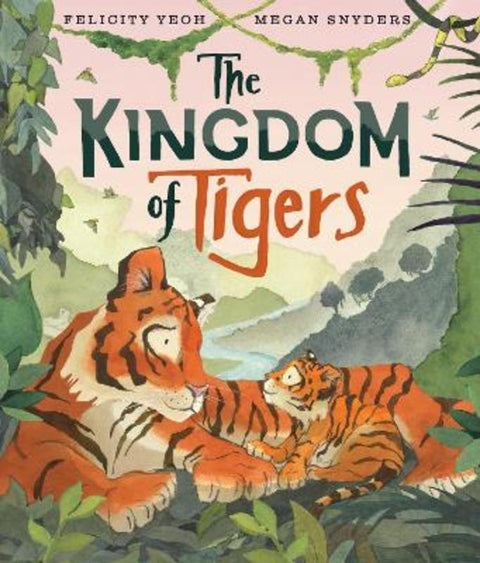 The Kingdom of Tigers by Felicity Yeoh - 9780008768539
