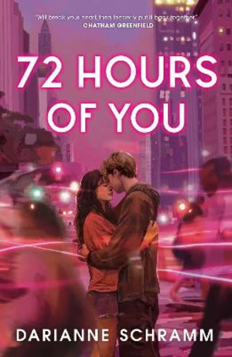 72 Hours Of You by Darianne Schramm - 9780008778576