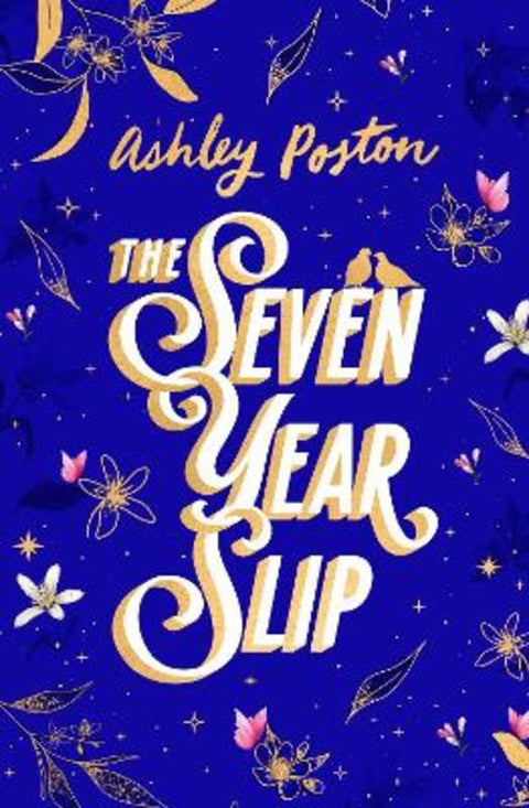 The Seven Year Slip by Ashley Poston - 9780008779764