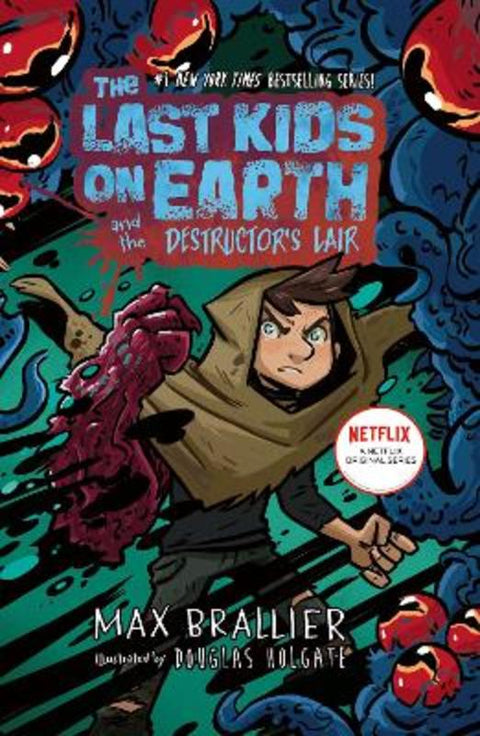 The Last Kids on Earth and the Destructor's Lair by Max Brallier - 9780008781828