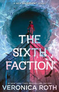 The Sixth Faction by Veronica Roth - 9780008790431