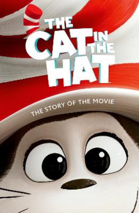 The Cat in the Hat: The Story of the Movie by Dr. Seuss - 9780008801908