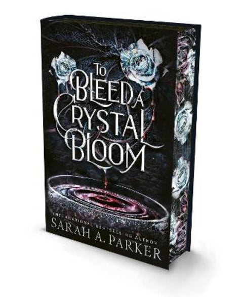 To Bleed a Crystal Bloom by Sarah A. Parker - 9780008805067