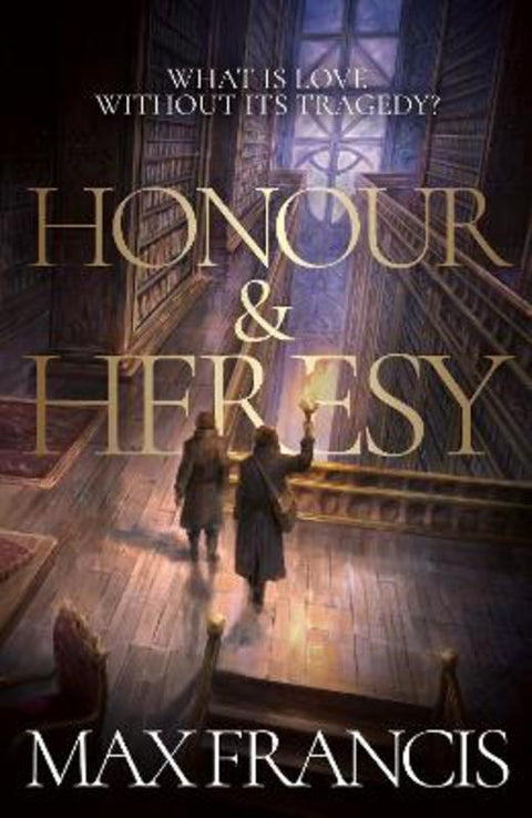 Honour & Heresy by Max Francis - 9780008810283