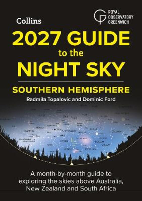2027 Guide to the Night Sky Southern Hemisphere by Radmila Topalovic - 9780008815752