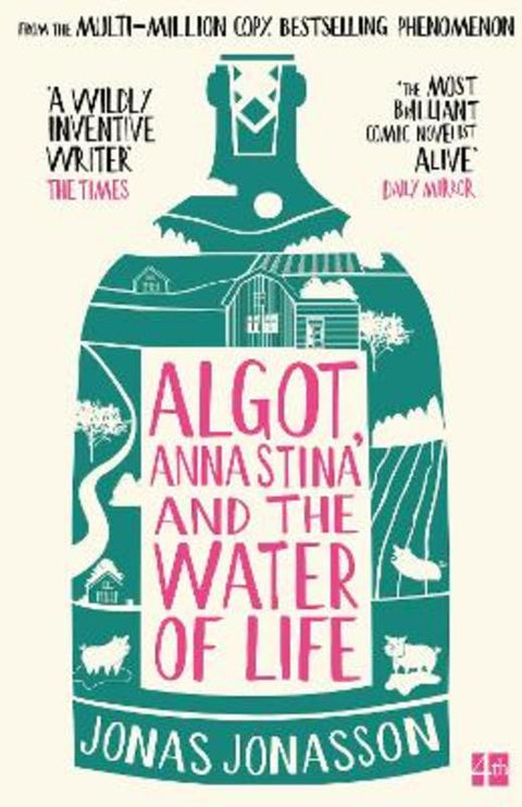 Algot, Anna Stina and the Water of Life by Jonas Jonasson - 9780008818517