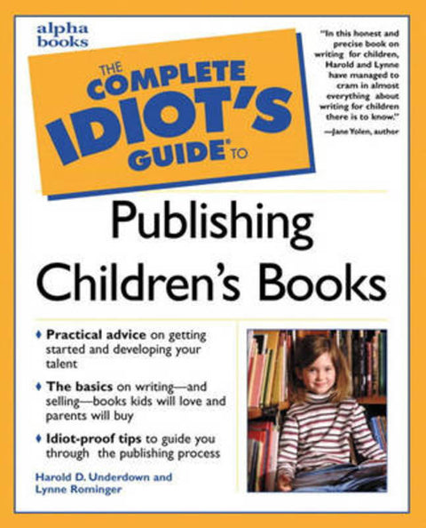 Complete Idiot's Guide to Publishing Children's Books by Harold Underdown - 9780028639758