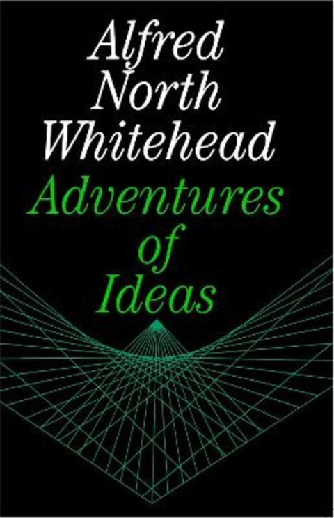 Adventures of Ideas by Alfred North Whitehead - 9780029351703