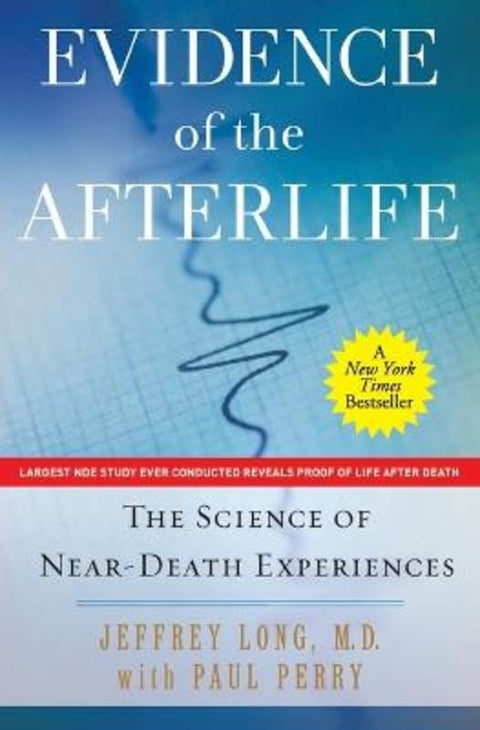Evidence of the Afterlife by Jeffrey Long - 9780061452574