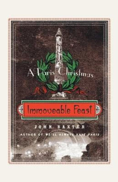 Immoveable Feast by John Baxter - 9780061562334