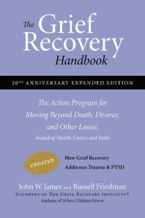 The Grief Recovery Handbook, 20th Anniversary Expanded Edition by John W. James - 9780061686078