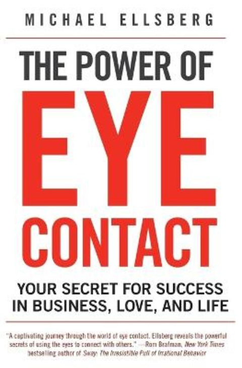 The Power of Eye Contact by Michael Ellsberg - 9780061782213