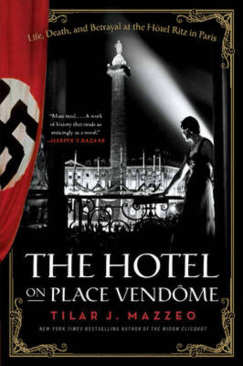 The Hotel on Place Vendome from Tilar J. Mazzeo - Harry Hartog gift idea
