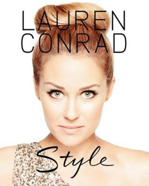 Lauren Conrad Style by Lauren Conrad - 9780061989698