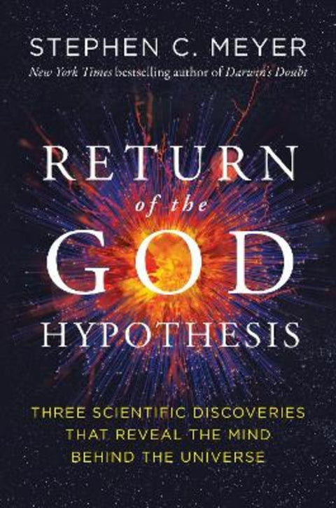 Return of the God Hypothesis by Stephen C. Meyer - 9780062071514