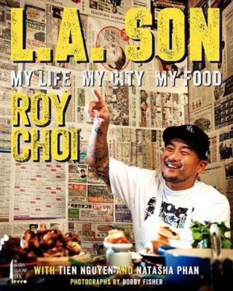 L.a. Son by Roy Choi - 9780062202635