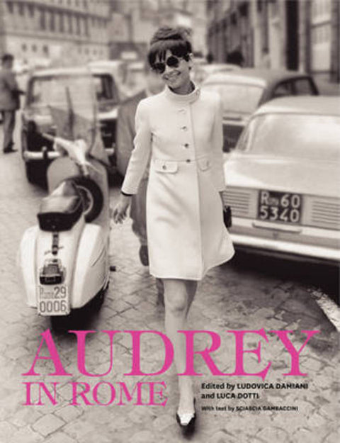 Audrey in Rome by Luca Dotti - 9780062238825