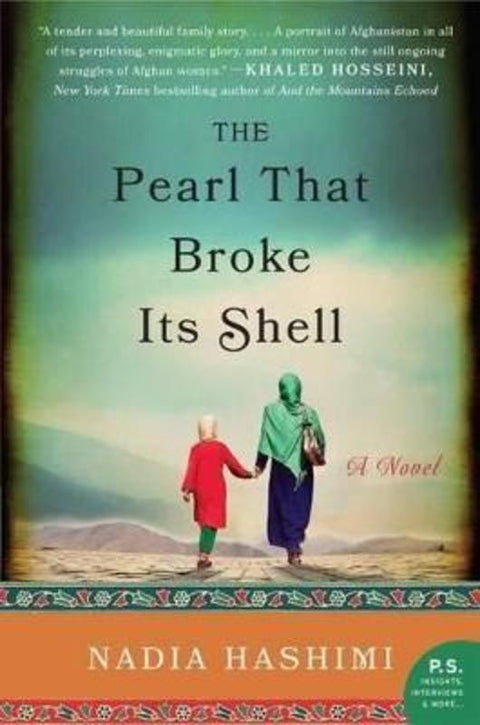 The Pearl That Broke Its Shell by Nadia Hashimi - 9780062244765