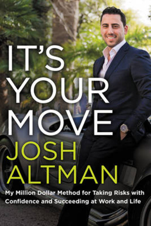 It's Your Move by Josh Altman - 9780062369253