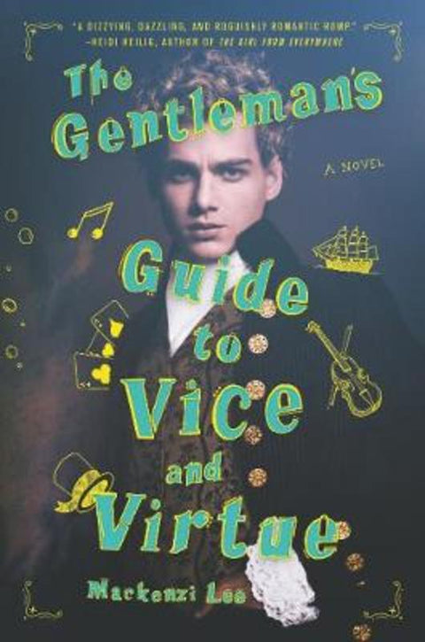 The Gentleman's Guide to Vice and Virtue by Mackenzi Lee - 9780062382801