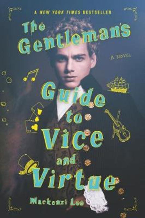 The Gentleman's Guide to Vice and Virtue by Mackenzi Lee - 9780062382818