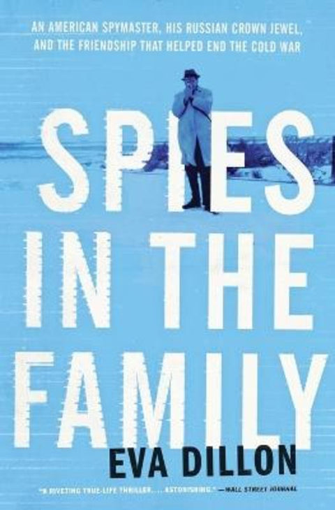 Spies in the Family by Eva Dillon - 9780062385901