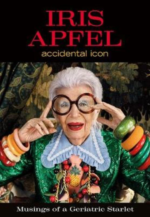 Iris Apfel by Iris Apfel - 9780062405081
