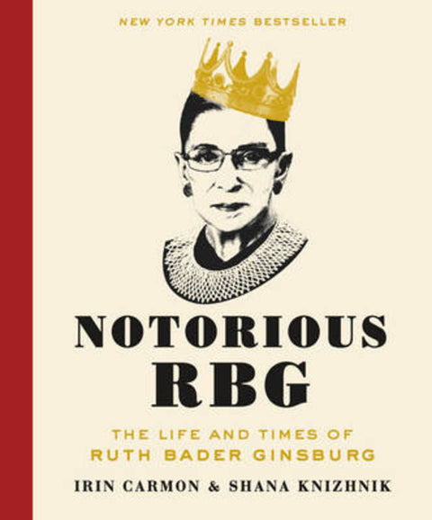 Notorious RBG by Irin Carmon - 9780062415837
